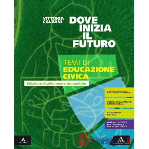 DOVE INIZIA IL FUTURO TEMI DI EDUCAZIONE CIVICA