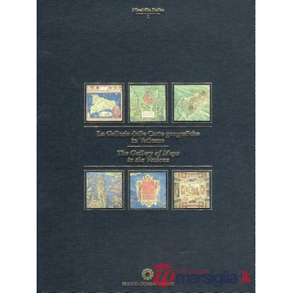 Galleria delle Carte geografiche in Vaticano. Ediz. illustrata (La)
