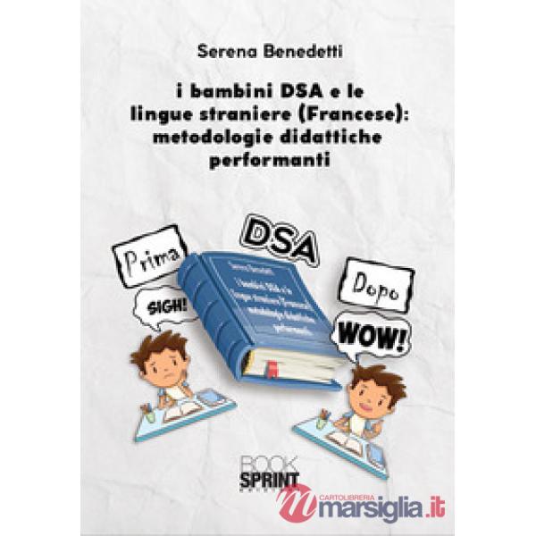 I bambini DSA e le lingue straniere (Francese): metodologie didattiche performanti