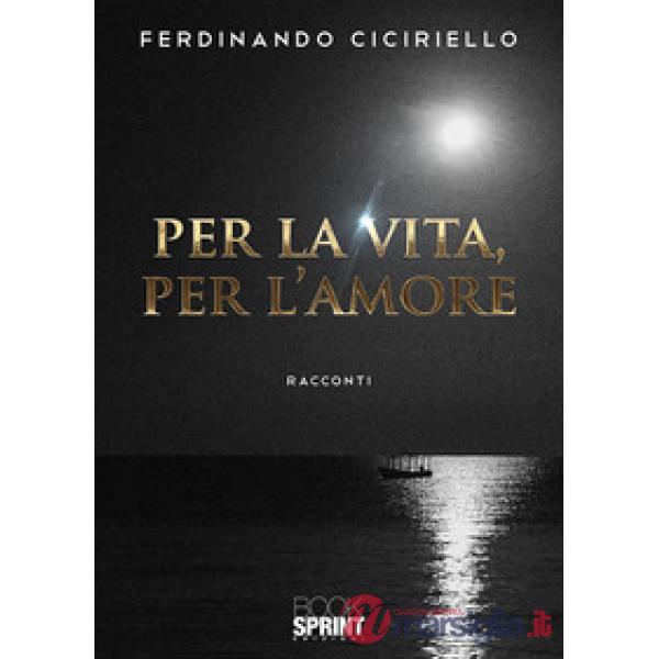 Per la vita, per l'amore