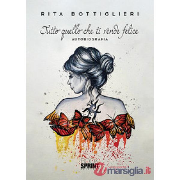 Tutto quello che ti rende felice
