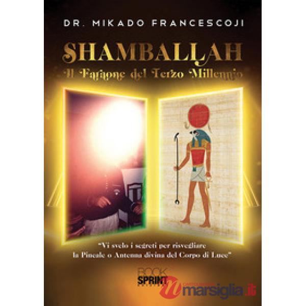Shamballah. Il faraone del terzo millennio