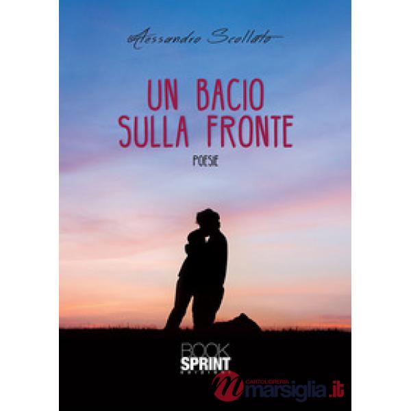 Un bacio sulla fronte