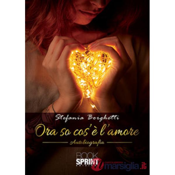 Ora so cos'è l'amore