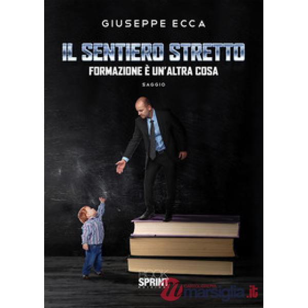 Il sentiero stretto. Formazione è un'altra cosa