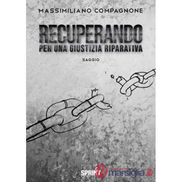 Recuperando. Per una giustizia riparativa