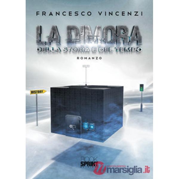 La dimora della storia e del tempo
