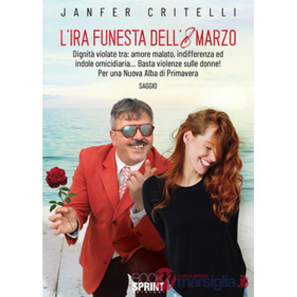L'ira funesta dell'8 marzo