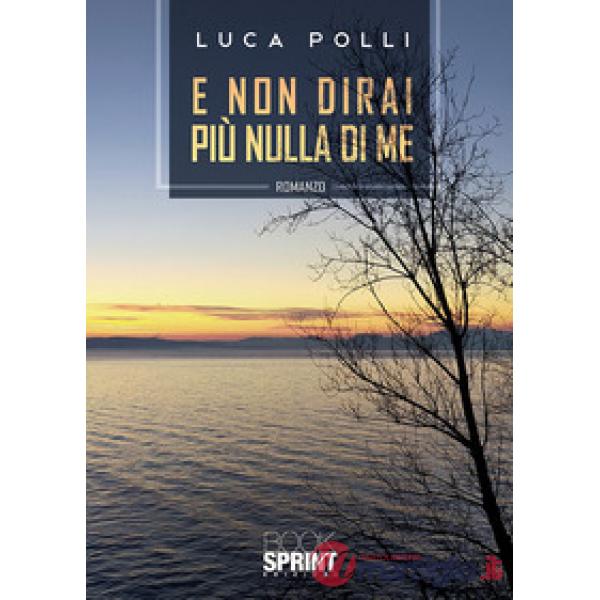 E non dirai più nulla di me