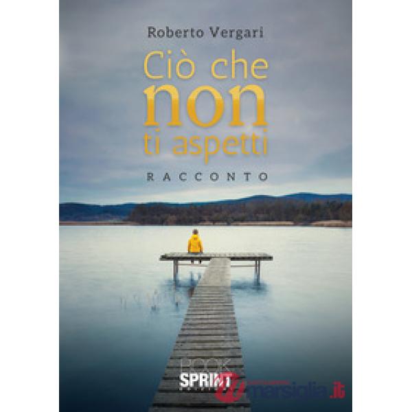 Ciò che non ti aspetti