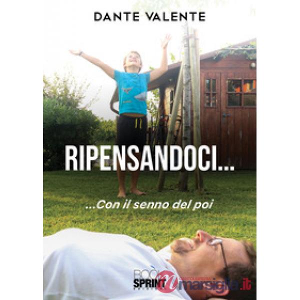 Ripensandoci... con il senno del poi