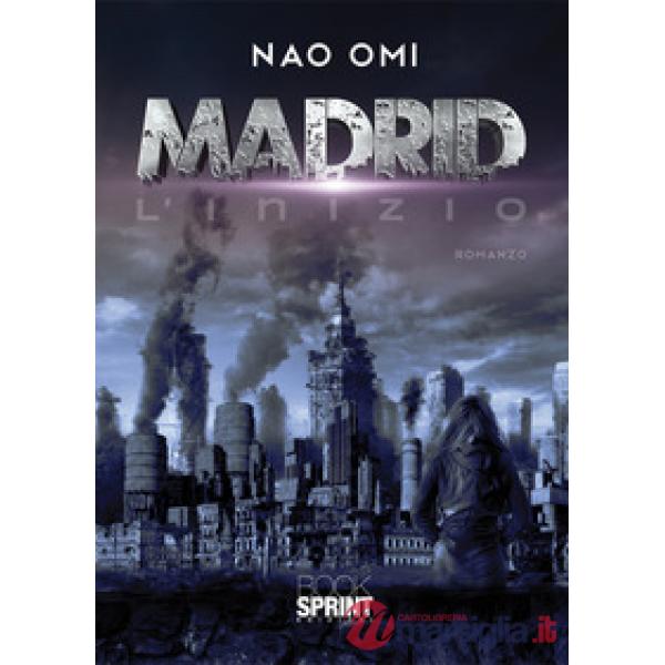 Madrid. L'inizio