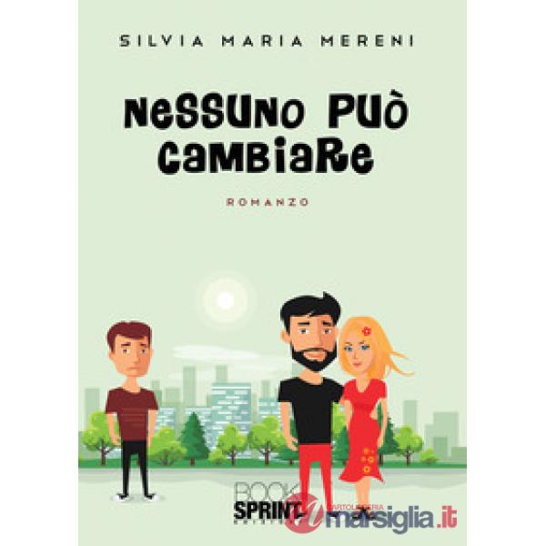 Nessuno può cambiare