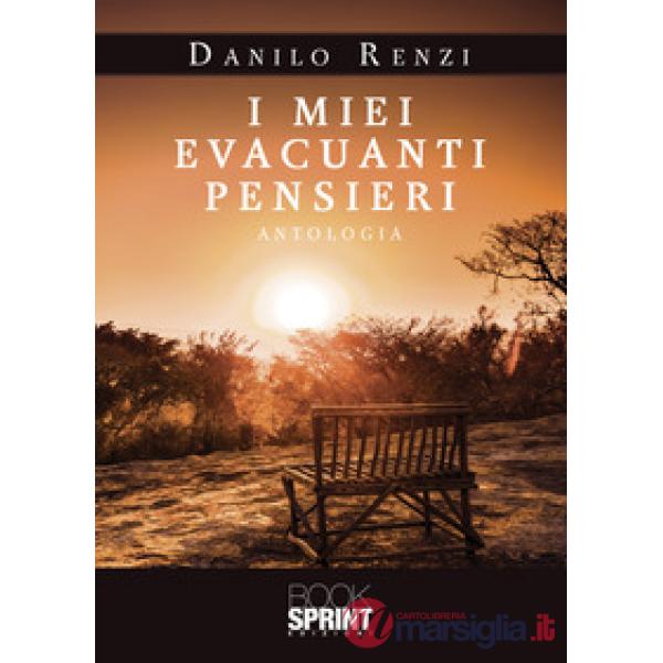 I miei evacuanti pensieri