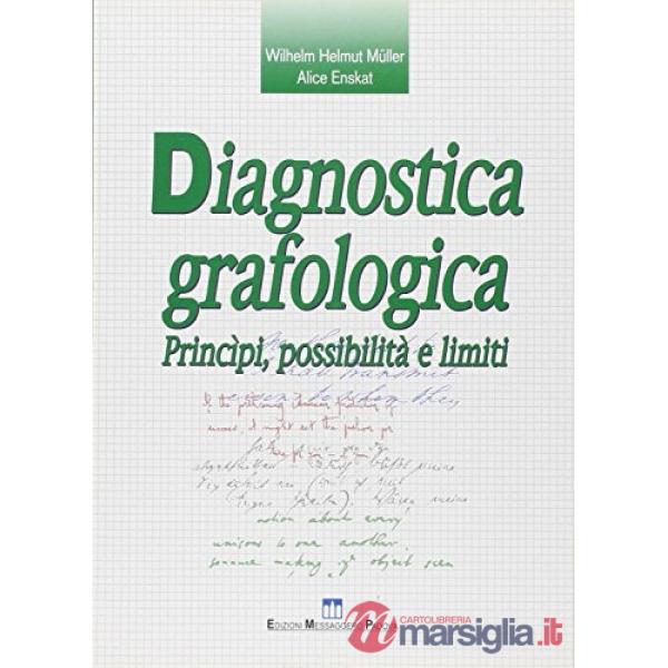 Diagnostica grafologica. Fondamenti, possibilità e limiti