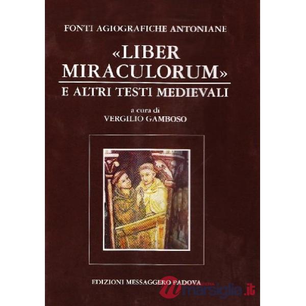 Fonti agiografiche antoniane. Vol. 5: Liber miraculorum e altri testi medievali