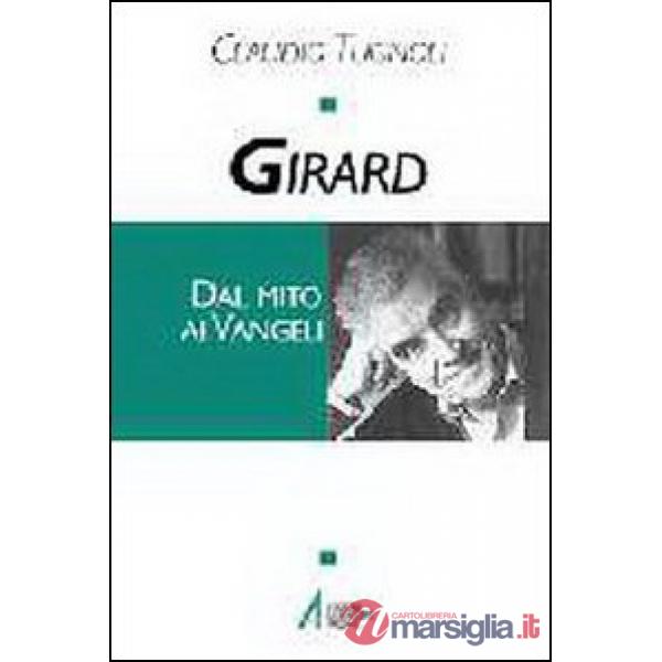 Girard. Dal mito ai vangeli