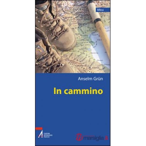 In cammino. Una teologia del peregrinare