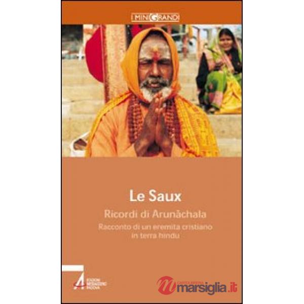 Ricordi di Arunachala. Racconto di un eremita cristiano in terra hindu