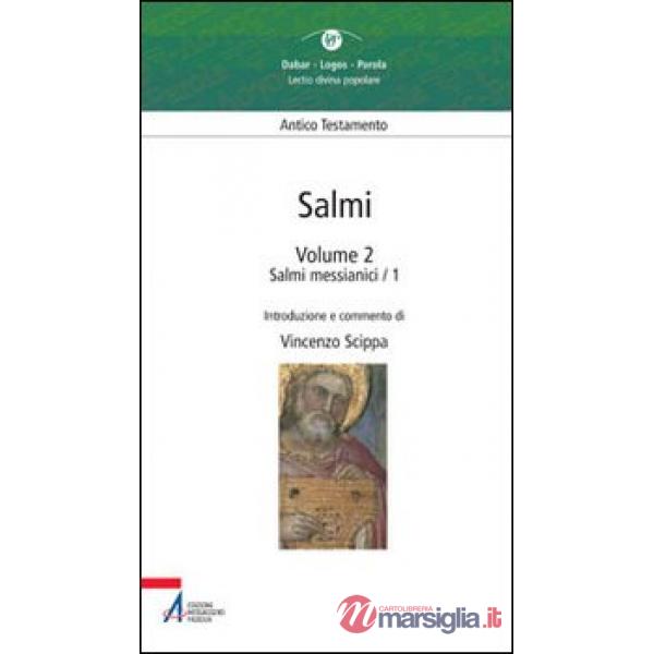 Salmi. Vol. 2: Salmi messianici 1