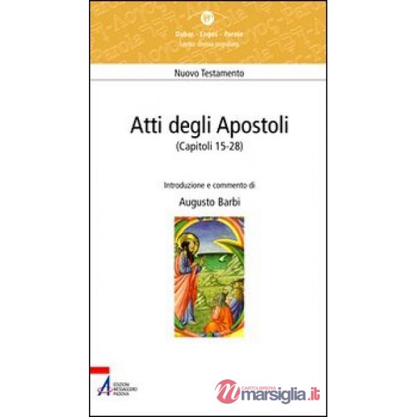 Atti degli Apostoli (capitoli 15-28)