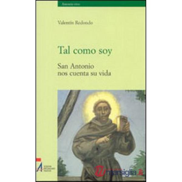 Tal como soy. San Antonio nos cuenta su vida