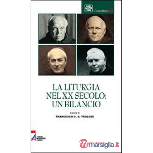 Liturgia nel XX secolo: un bilancio (La)