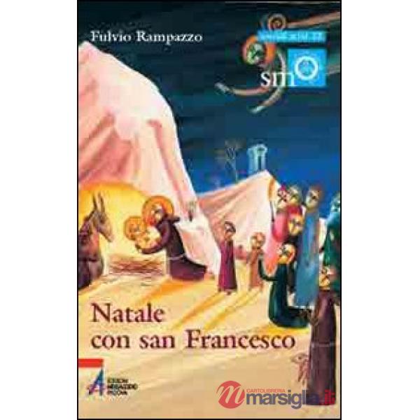 Natale con san Francesco. In quel giorno Dio ha fatto scendere la sua misericordia