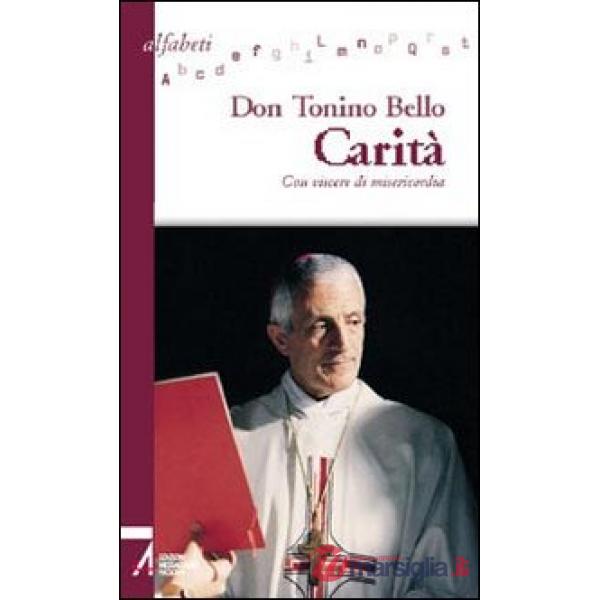 Carità. Con viscere di misericordia