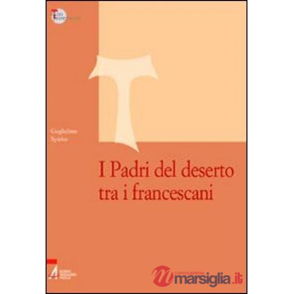 Padri del deserto tra i francescani (I)