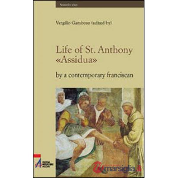 Life of st. Anthony. «Assidua» by a contemporary franciscan