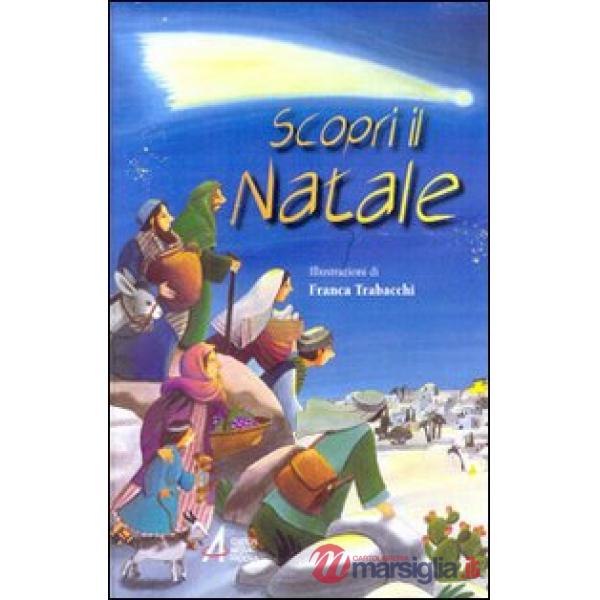 Scopri il Natale. Ediz. illustrata