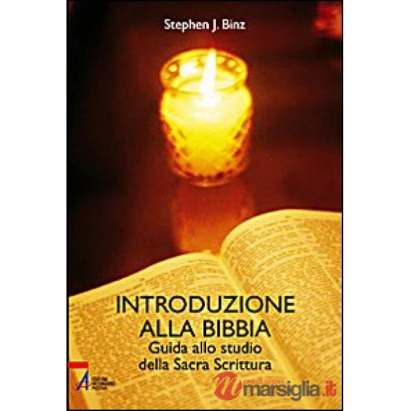 Introduzione alla Bibbia. Guida alla sacra scrittura