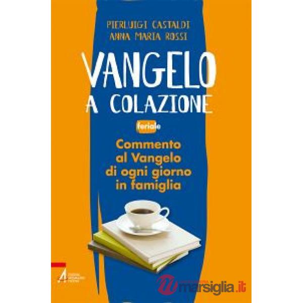 Vangelo a colazione. Feriale