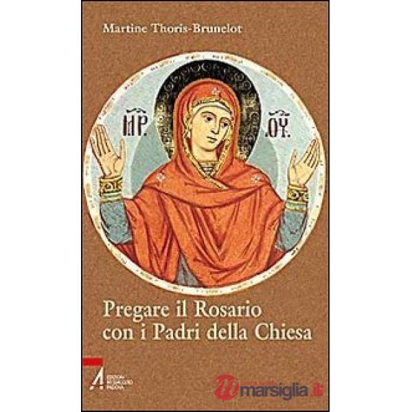 Pregare il Rosario con i Padri della Chiesa