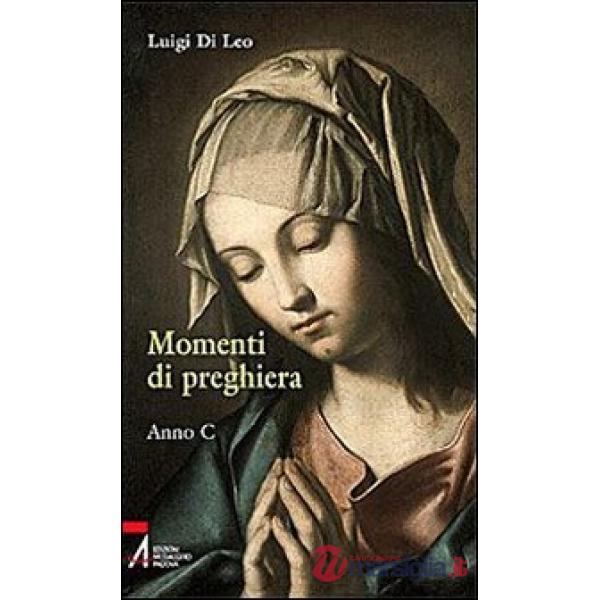 Momenti di preghiera. Anno C