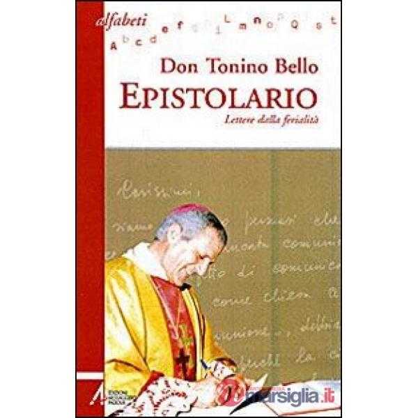 Epistolario. Lettere dalla ferialità