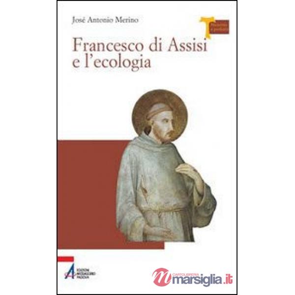 Francesco di Assisi e l'ecologia