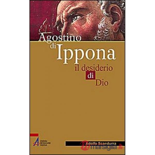 Agostino di Ippona. Il desiderio di Dio