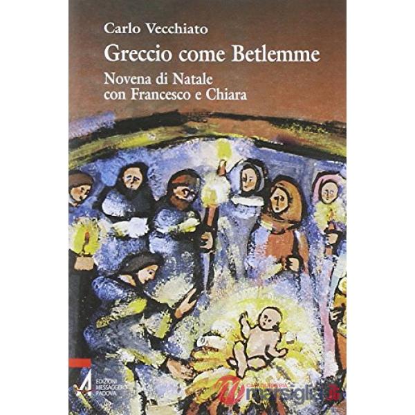 Greccio come Betlemme. Novena di Natale con Francesco e Chiara