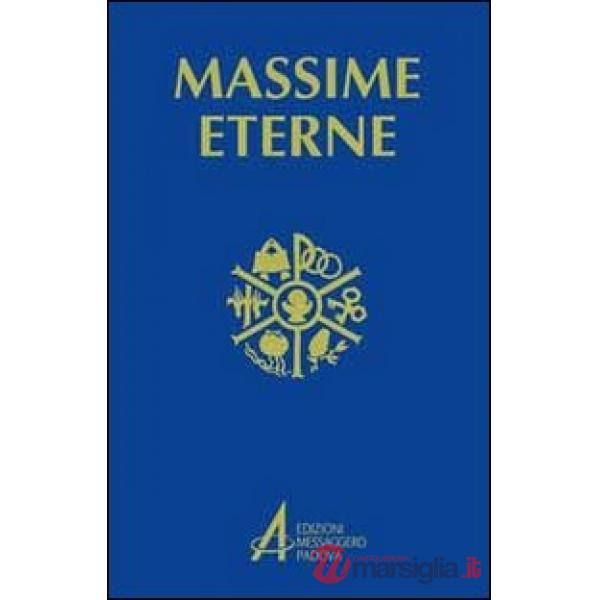 Massime eterne. Per la preghiera e la meditazione. Ediz. a caratteri grandi