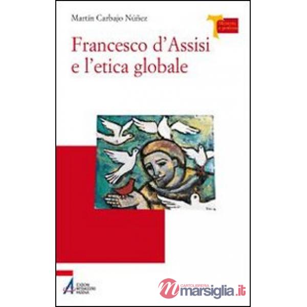 Francesco d'Assisi e l'etica globale