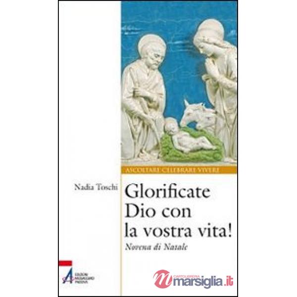 Glorificate Dio con la vostra vita! Novena di Natale