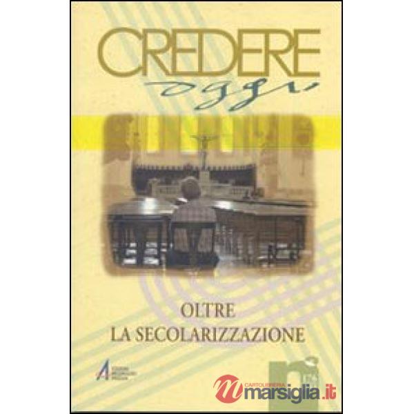 Oltre la secolarizzazione