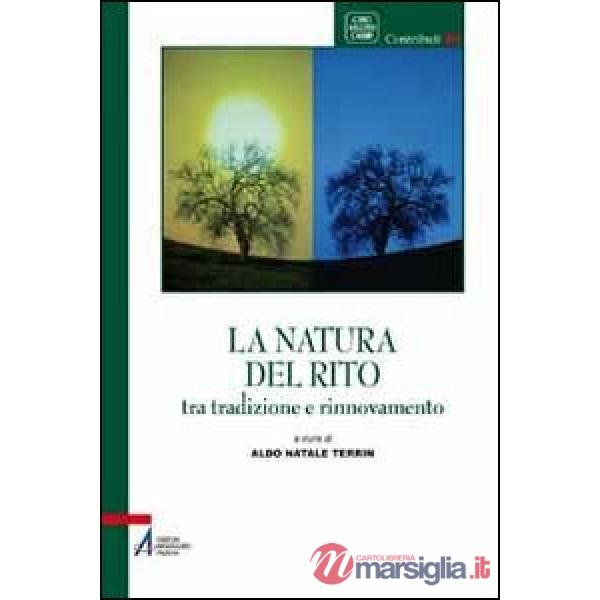 Natura del rito. Tradizione e rinnovamento (La)
