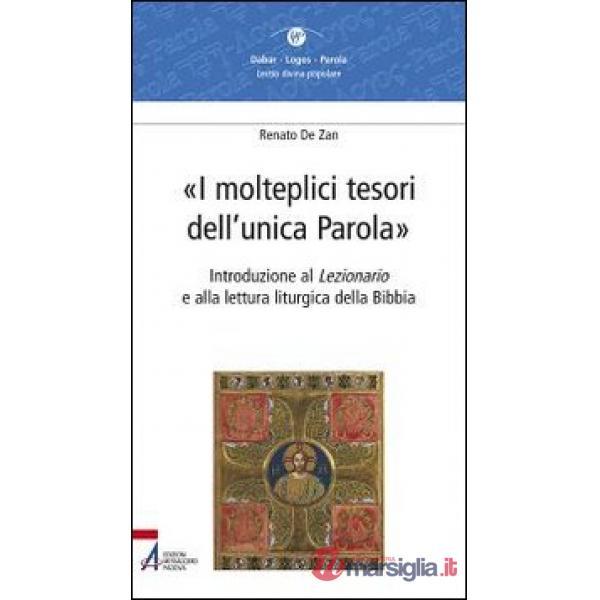 Molteplici tesori dell'unica parola. Introduzione al Lezionario e alla lettura liturgica della Bibbia (I)