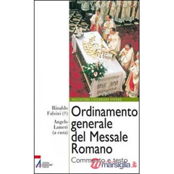 Ordinamento generale del messale romano. Commento e testo