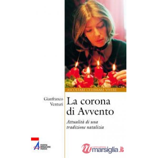 Corona di Avvento. Attualità di una tradizione natalizia (La)