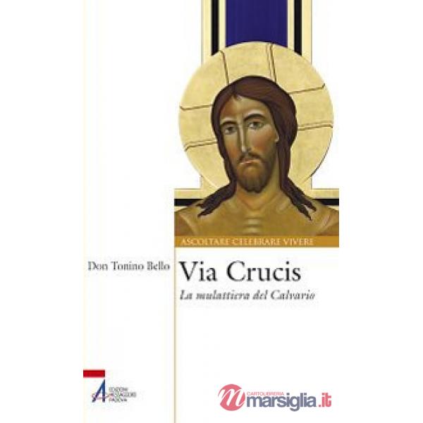 Via Crucis. La mulattiera del calvario