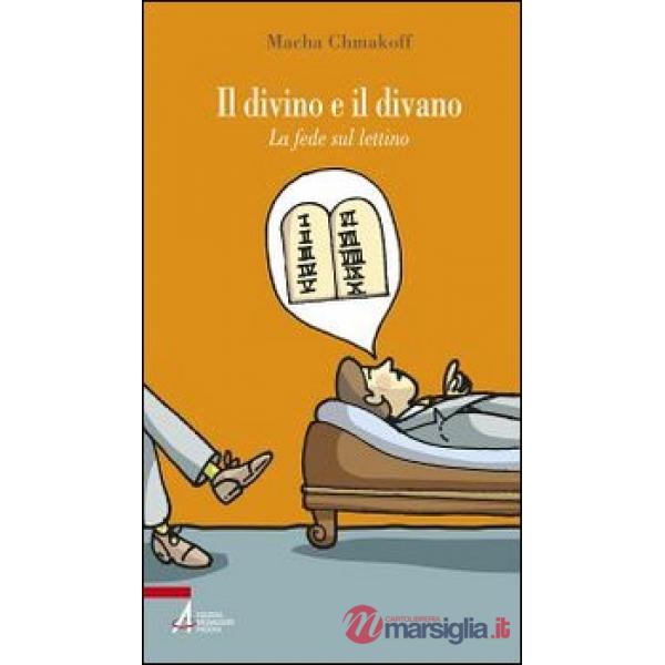 Divino e il divano. La fede sul lettino (Il)